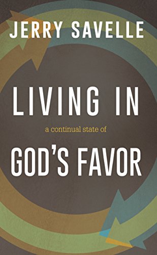 Living In A Continual State Of God's Favor PB - Jerry Savelle